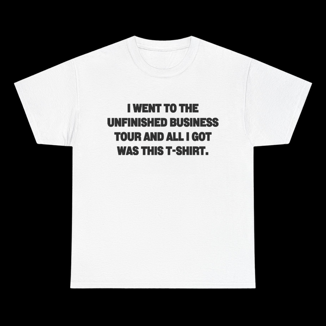 All I Got Was This Tee!