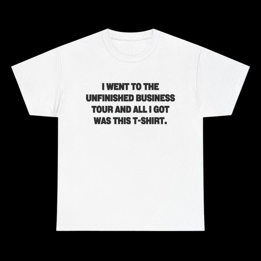 All I Got Was This Tee!