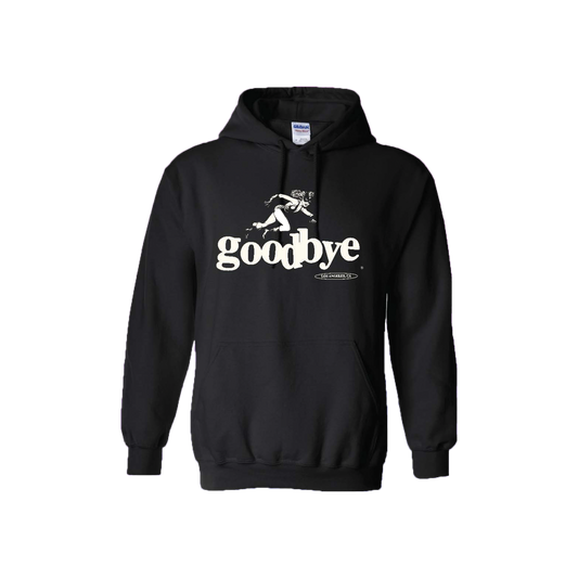 Goodbye/Unfinished Business Hoodie